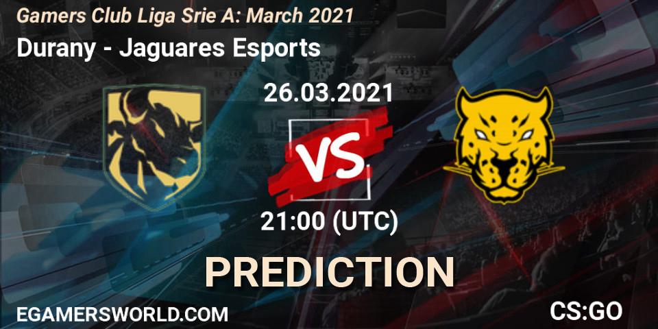 Durany - Jaguares Esports: ennuste. 26.03.2021 at 21:00, Counter-Strike (CS2), Gamers Club Liga Série A: March 2021