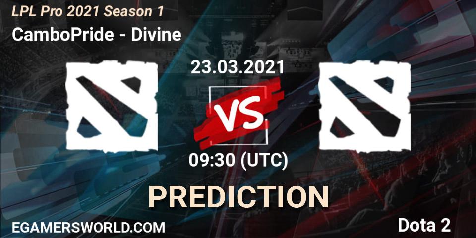 CamboPride - Divine: ennuste. 23.03.2021 at 09:31, Dota 2, LPL Pro 2021 Season 1