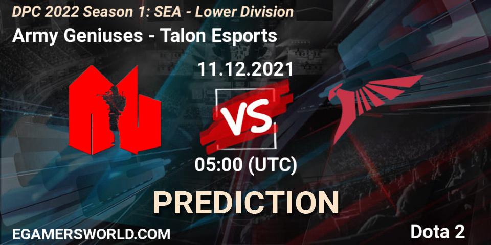 Army Geniuses - Talon Esports: ennuste. 11.12.2021 at 05:02, Dota 2, DPC 2022 Season 1: SEA - Lower Division