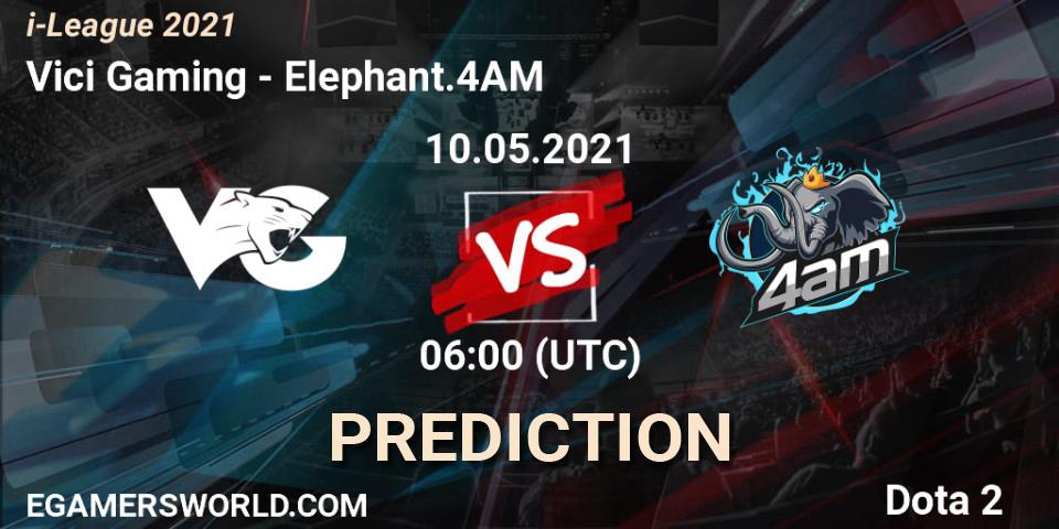 Vici Gaming - Elephant.4AM: ennuste. 10.05.2021 at 06:06, Dota 2, i-League 2021 Season 1
