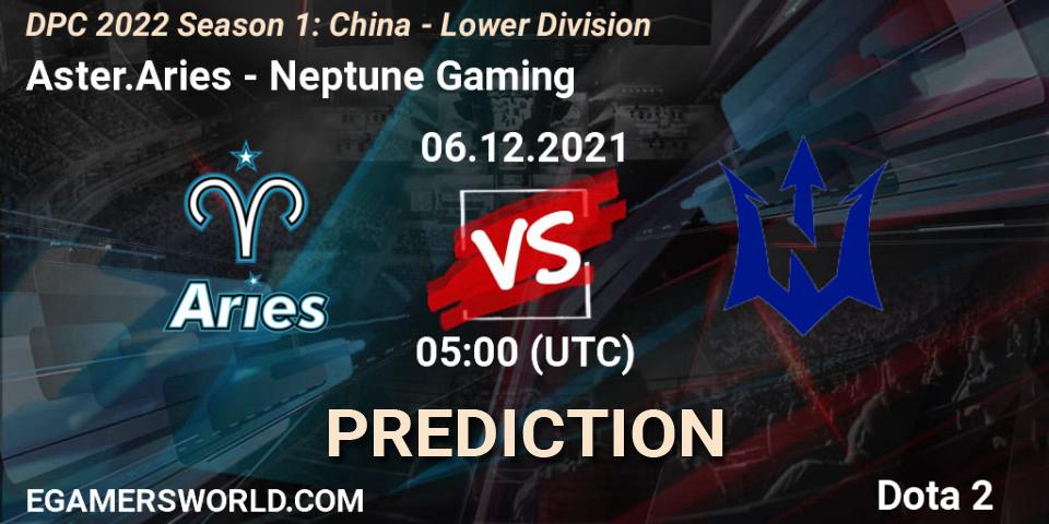 Aster.Aries - Neptune Gaming: ennuste. 06.12.2021 at 05:03, Dota 2, DPC 2022 Season 1: China - Lower Division