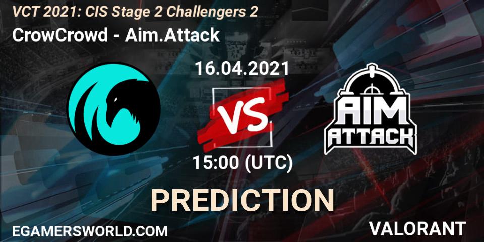 CrowCrowd - Aim.Attack: ennuste. 16.04.2021 at 15:00, VALORANT, VCT 2021: CIS Stage 2 Challengers 2