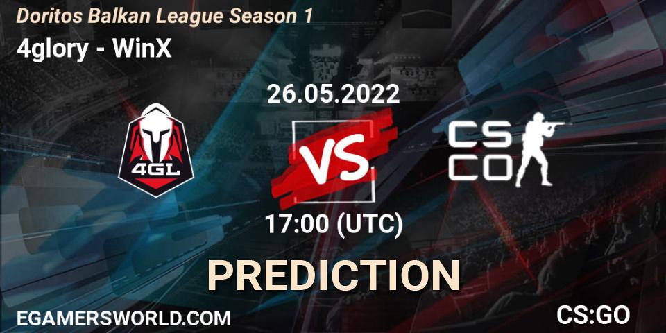 4glory - WinX: ennuste. 26.05.2022 at 17:00, Counter-Strike (CS2), Doritos Balkan League Season 1
