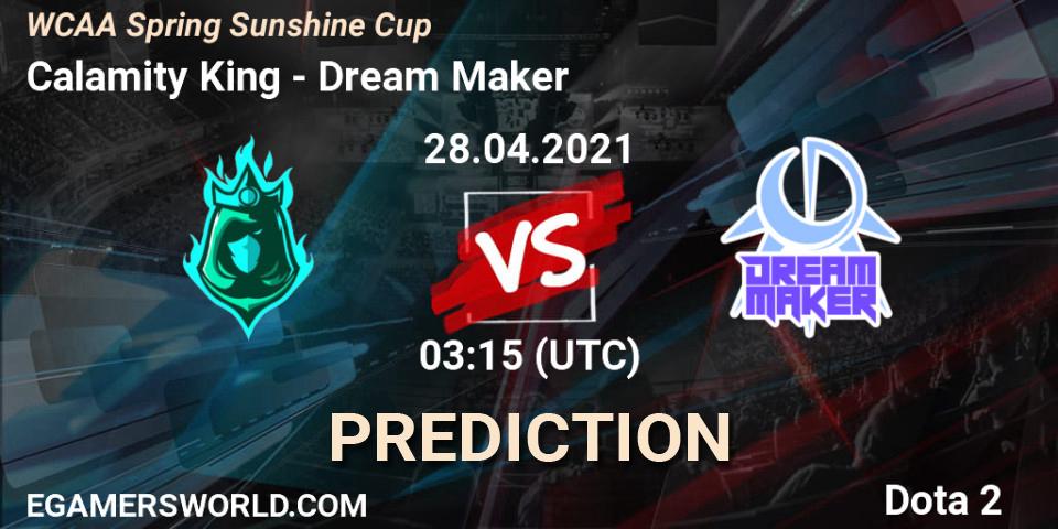 Calamity King - Dream Maker: ennuste. 28.04.2021 at 03:19, Dota 2, WCAA Spring Sunshine Cup