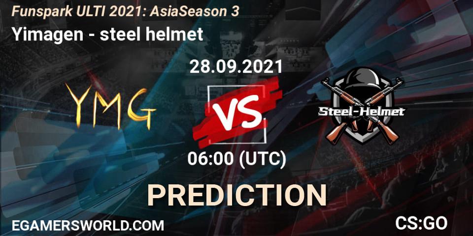 Yimagen - steel helmet: ennuste. 28.09.2021 at 06:00, Counter-Strike (CS2), Funspark ULTI 2021: Asia Season 3