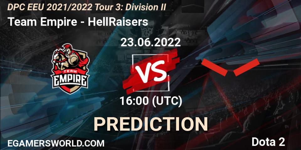 Team Empire - HellRaisers: ennuste. 23.06.2022 at 17:18, Dota 2, DPC EEU 2021/2022 Tour 3: Division II