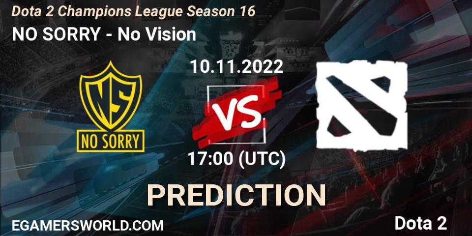 NO SORRY - No Vision: ennuste. 10.11.2022 at 17:08, Dota 2, Dota 2 Champions League Season 16