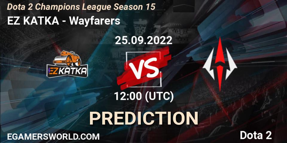 EZ KATKA - Wayfarers: ennuste. 25.09.22, Dota 2, Dota 2 Champions League Season 15