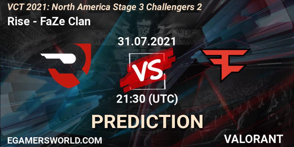 Rise - FaZe Clan: ennuste. 31.07.2021 at 21:00, VALORANT, VCT 2021: North America Stage 3 Challengers 2