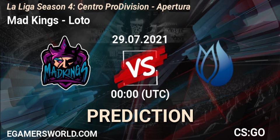 Mad Kings - Loto: ennuste. 29.07.2021 at 00:00, Counter-Strike (CS2), La Liga Season 4: Centro Pro Division - Apertura