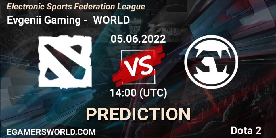 Evgenii Gaming - КИБЕР WORLD: ennuste. 05.06.2022 at 14:03, Dota 2, Electronic Sports Federation League