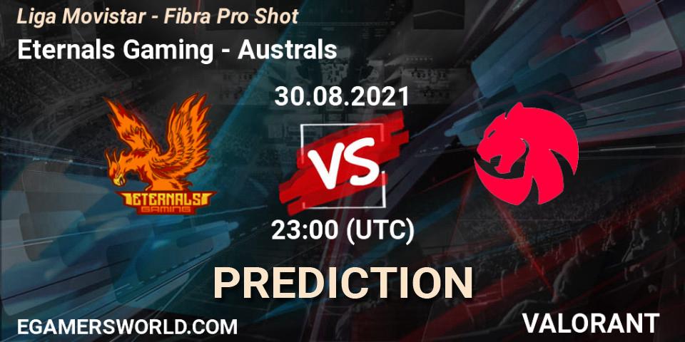Eternals Gaming - Australs: ennuste. 30.08.2021 at 23:00, VALORANT, Liga Movistar - Fibra Pro Shot