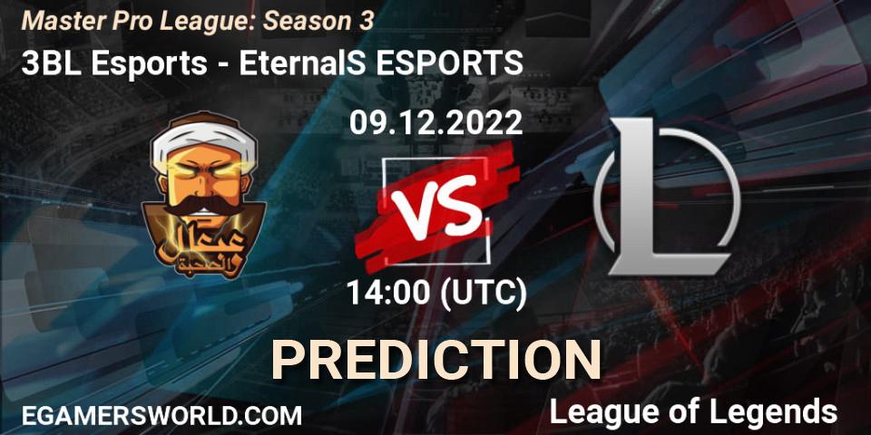 3BL Esports - EternalS ESPORTS: ennuste. 18.12.22, LoL, Master Pro League: Season 3