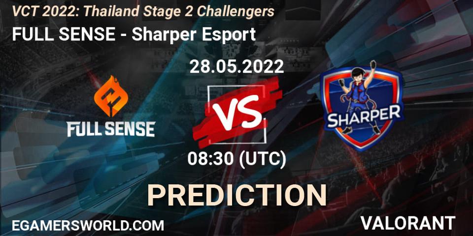 FULL SENSE - Sharper Esport: ennuste. 28.05.2022 at 08:30, VALORANT, VCT 2022: Thailand Stage 2 Challengers