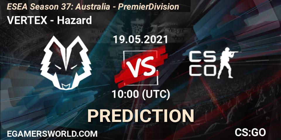 VERTEX - Hazard: ennuste. 19.05.2021 at 10:00, Counter-Strike (CS2), ESEA Season 37: Australia - Premier Division
