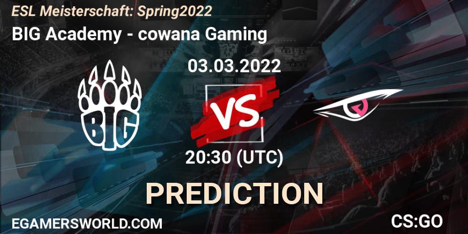 BIG Academy - cowana Gaming: ennuste. 03.03.2022 at 20:30, Counter-Strike (CS2), ESL Meisterschaft: Spring 2022