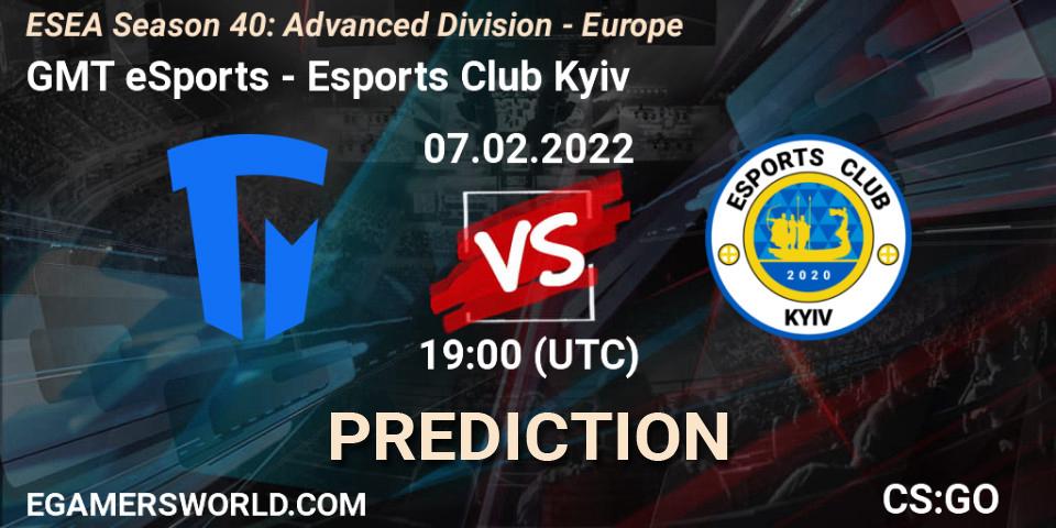 GMT eSports - Esports Club Kyiv: ennuste. 07.02.2022 at 19:00, Counter-Strike (CS2), ESEA Season 40: Advanced Division - Europe