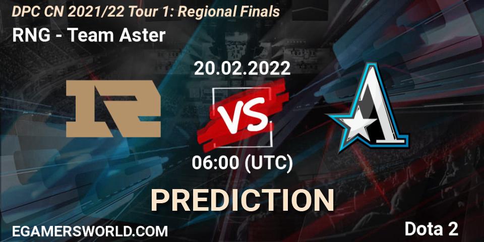 RNG - Team Aster: ennuste. 20.02.2022 at 06:02, Dota 2, DPC CN 2021/22 Tour 1: Regional Finals