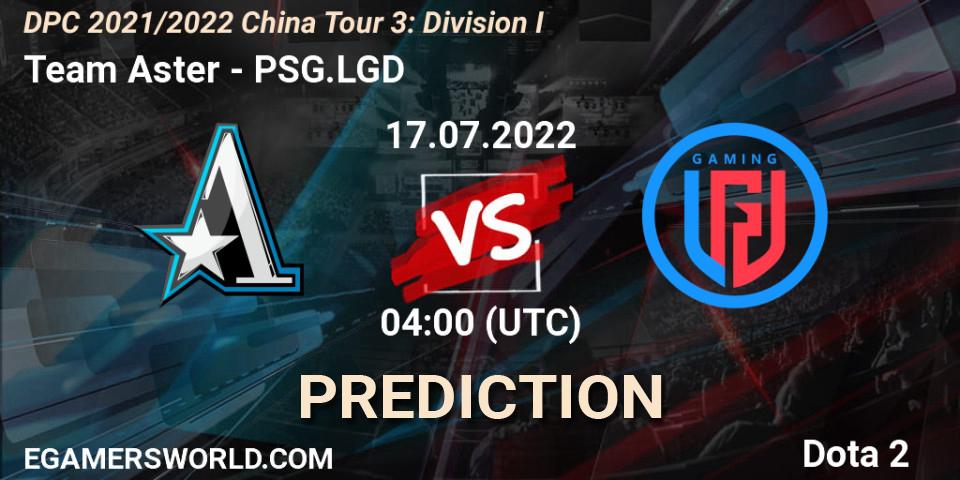 Team Aster - PSG.LGD: ennuste. 17.07.22, Dota 2, DPC 2021/2022 China Tour 3: Division I