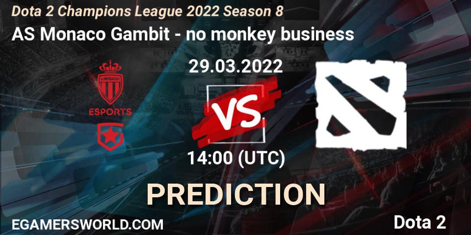 AS Monaco Gambit - no monkey business: ennuste. 29.03.22, Dota 2, Dota 2 Champions League 2022 Season 8