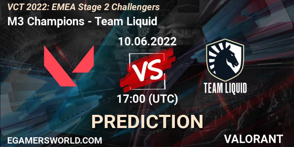 M3 Champions - Team Liquid: ennuste. 10.06.2022 at 17:30, VALORANT, VCT 2022: EMEA Stage 2 Challengers