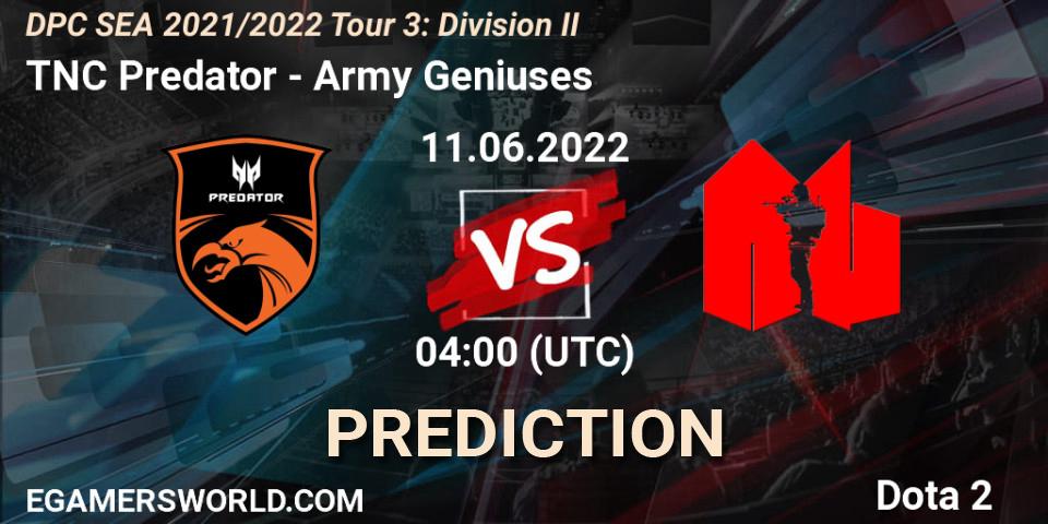 TNC Predator - Army Geniuses: ennuste. 11.06.2022 at 04:03, Dota 2, DPC SEA 2021/2022 Tour 3: Division II