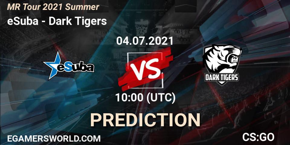 eSuba - Dark Tigers: ennuste. 04.07.2021 at 13:30, Counter-Strike (CS2), MČR Tour 2021 Summer