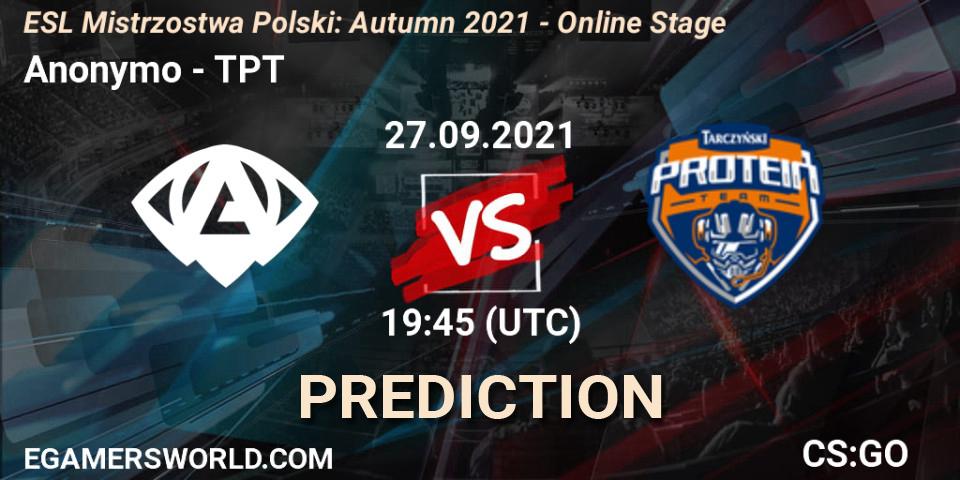 Anonymo - TPT: ennuste. 27.09.2021 at 19:55, Counter-Strike (CS2), ESL Mistrzostwa Polski: Autumn 2021 - Online Stage
