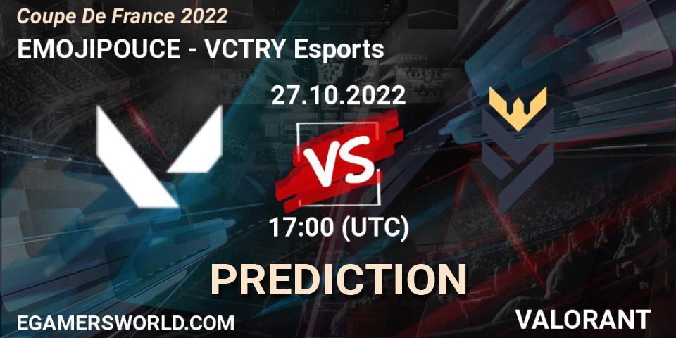 EMOJIPOUCE - VCTRY Esports: ennuste. 27.10.2022 at 17:00, VALORANT, Coupe De France 2022