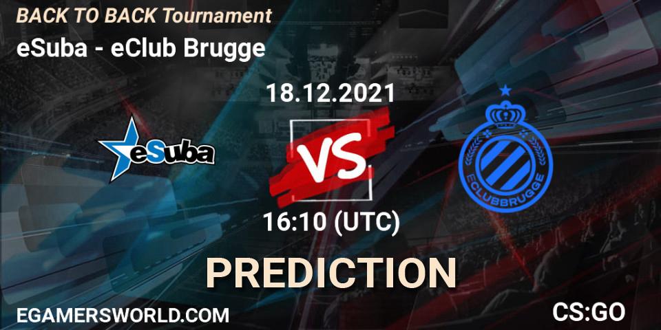 eSuba - eClub Brugge: ennuste. 18.12.21, CS2 (CS:GO), BACK TO BACK Tournament