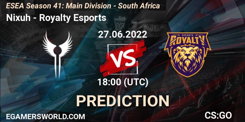 Nixuh - Royalty Esports: ennuste. 27.06.2022 at 18:00, Counter-Strike (CS2), ESEA Season 41: Main Division - South Africa