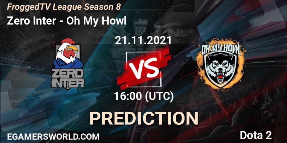 Zero Inter - Oh My Howl: ennuste. 21.11.2021 at 16:13, Dota 2, FroggedTV League Season 8