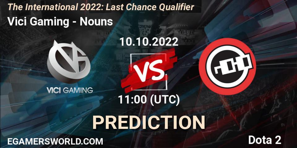 Vici Gaming - Nouns: ennuste. 10.10.2022 at 11:11, Dota 2, The International 2022: Last Chance Qualifier