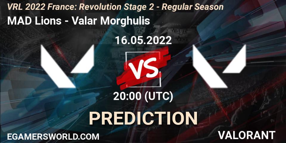 MAD Lions - Valar Morghulis: ennuste. 16.05.2022 at 20:50, VALORANT, VRL 2022 France: Revolution Stage 2 - Regular Season