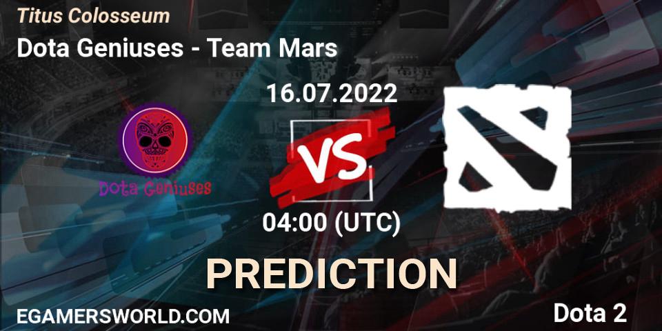 Dota Geniuses - Team Mars: ennuste. 16.07.2022 at 04:06, Dota 2, Titus Colosseum