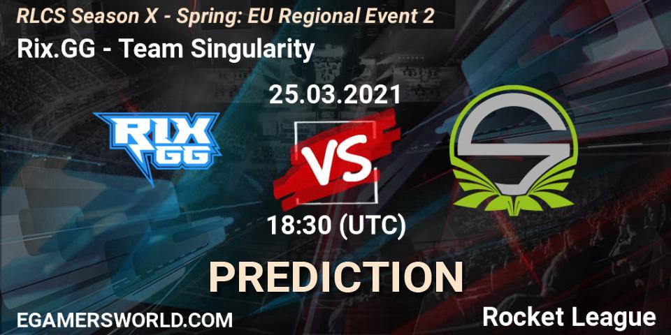 Rix.GG - Team Singularity: ennuste. 25.03.21, Rocket League, RLCS Season X - Spring: EU Regional Event 2