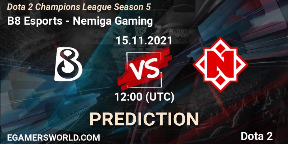 B8 Esports - Nemiga Gaming: ennuste. 15.11.2021 at 12:12, Dota 2, Dota 2 Champions League 2021 Season 5