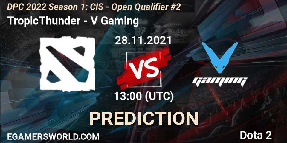 TropicThunder - V Gaming: ennuste. 28.11.2021 at 13:10, Dota 2, DPC 2022 Season 1: CIS - Open Qualifier #2