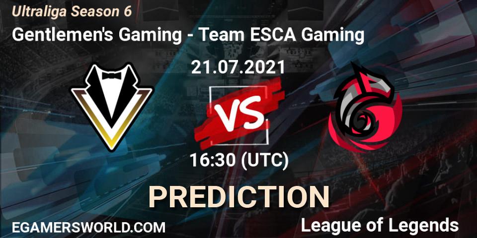 Gentlemen's Gaming - Team ESCA Gaming: ennuste. 21.07.2021 at 16:30, LoL, Ultraliga Season 6