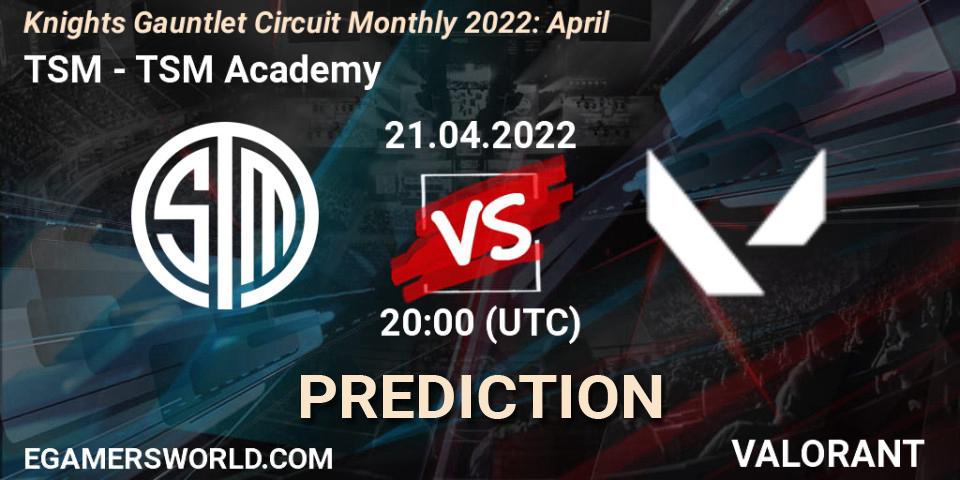 TSM - TSM Academy: ennuste. 21.04.2022 at 20:00, VALORANT, Knights Gauntlet Circuit Monthly 2022: April