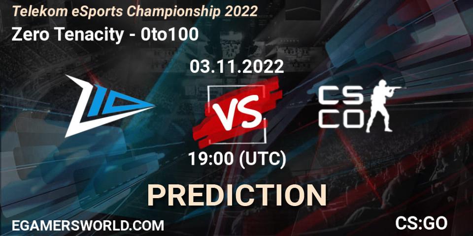 Zero Tenacity - 0to100: ennuste. 03.11.2022 at 19:00, Counter-Strike (CS2), Telekom eSports Championship 2022