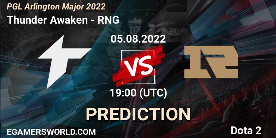 Thunder Awaken - RNG: ennuste. 05.08.2022 at 20:07, Dota 2, PGL Arlington Major 2022 - Group Stage