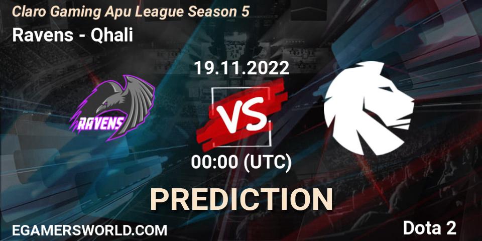 Ravens - Qhali: ennuste. 18.11.2022 at 23:22, Dota 2, Claro Gaming Apu League Season 5