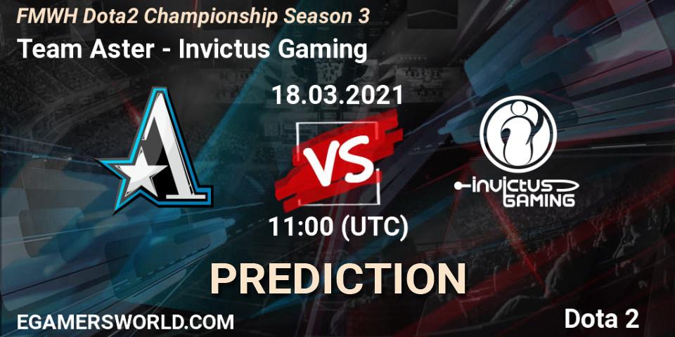 Team Aster - Invictus Gaming: ennuste. 18.03.2021 at 09:01, Dota 2, FMWH Dota2 Championship Season 3