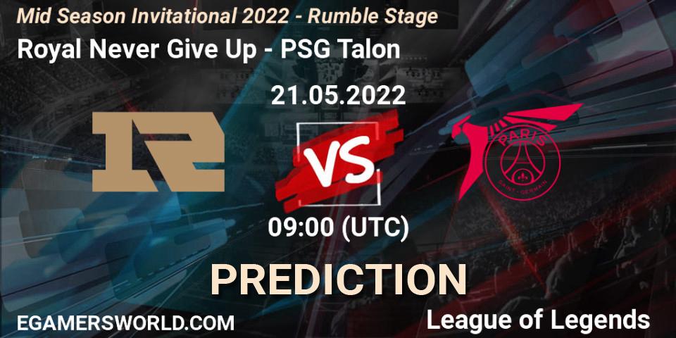 Royal Never Give Up - PSG Talon: ennuste. 21.05.2022 at 09:00, LoL, Mid Season Invitational 2022 - Rumble Stage