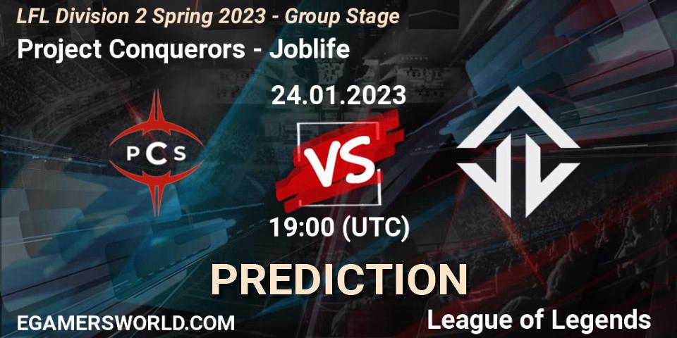 Project Conquerors - Joblife: ennuste. 24.01.2023 at 19:15, LoL, LFL Division 2 Spring 2023 - Group Stage
