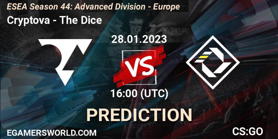Cryptova - The Dice: ennuste. 28.01.23, CS2 (CS:GO), ESEA Season 44: Advanced Division - Europe