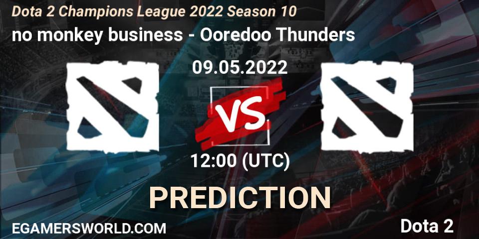 no monkey business - Ooredoo Thunders: ennuste. 09.05.2022 at 12:01, Dota 2, Dota 2 Champions League 2022 Season 10 