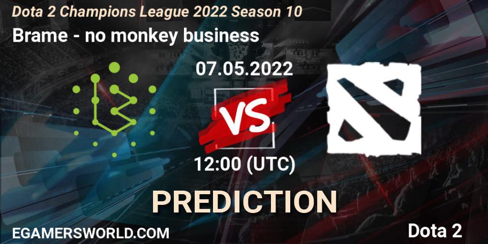 Brame - no monkey business: ennuste. 07.05.2022 at 12:03, Dota 2, Dota 2 Champions League 2022 Season 10 