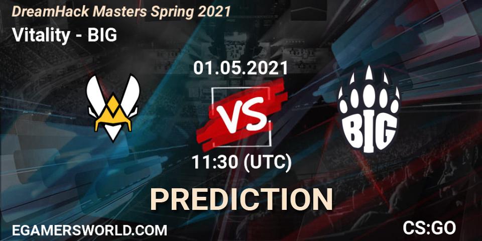 Vitality - BIG: ennuste. 01.05.2021 at 11:30, Counter-Strike (CS2), DreamHack Masters Spring 2021